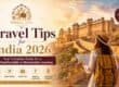 Travel Tips for India 2026