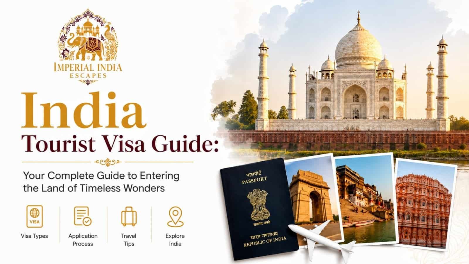 e94e08b3-1954-42bf-a0cc-0c43561112af India Tourist Visa Guide: Your Complete Guide to Entering the Land of Timeless Wonders